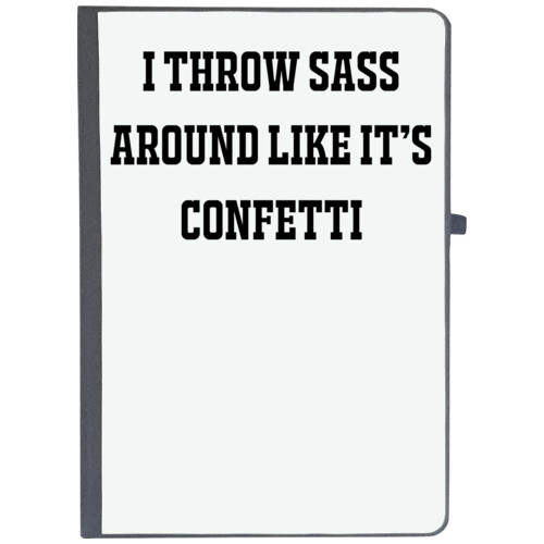 Confetti | I THROW SASS AROUND LIKE IT S CONFETTI_3