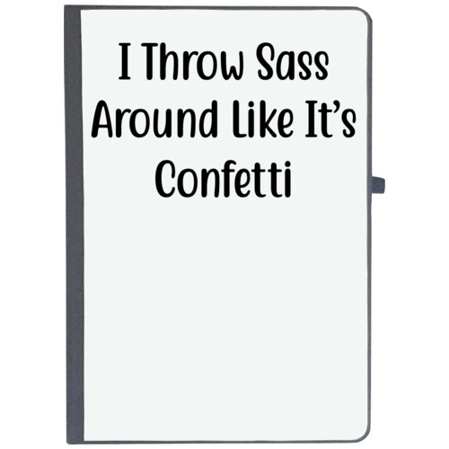 Confetti | I Throw Sass Around Like It s Confetti2