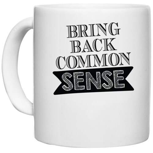 Common Sense | bring back common sense