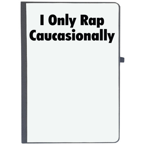 | i only rap caucasionally