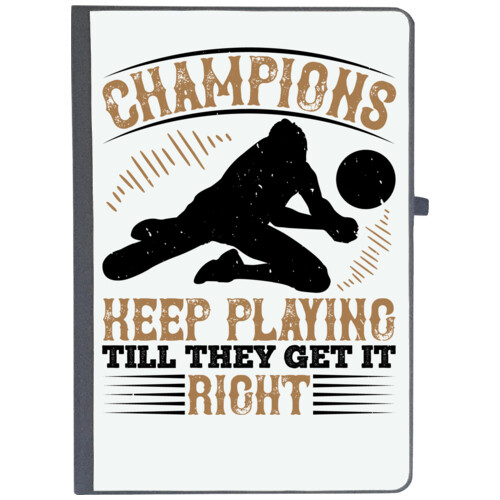 Champions | Champions keep playing till they get it right