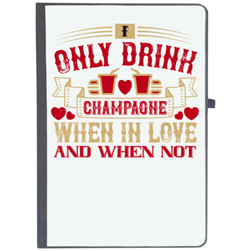Champaone, Drinking | I only drink Champagne when in love and when not