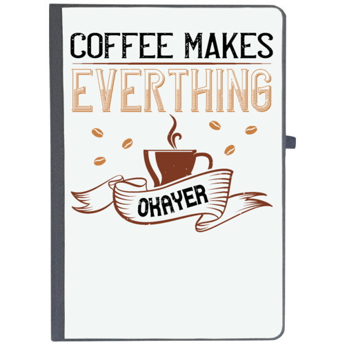 Coffee | coffe makes everythink okeyer