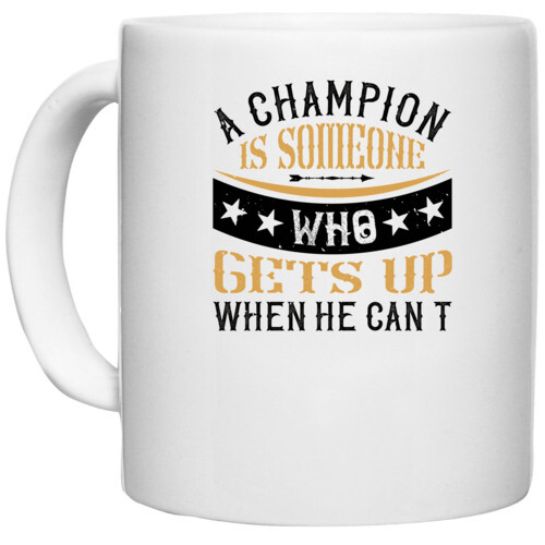 Champion | A champion is someone who gets up when he can't