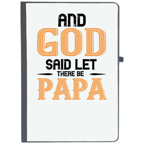 Papa, Father | and  said let there be papa