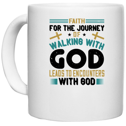 Faith | Faith for the journey of walking with  leads to encounters with