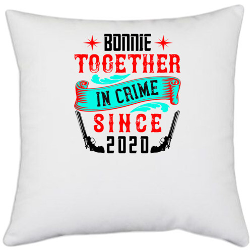 Couple | bonnie together in crime since 2020
