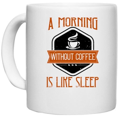 Coffee | A morning without coffee is like sleep2