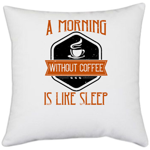 Coffee | A morning without coffee is like sleep2