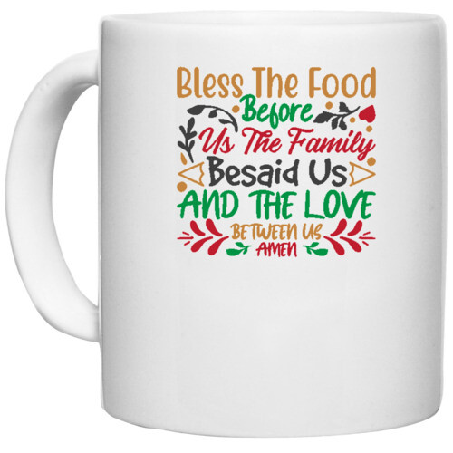 Christmas | bless the food before us the family beside us and the love between us amen