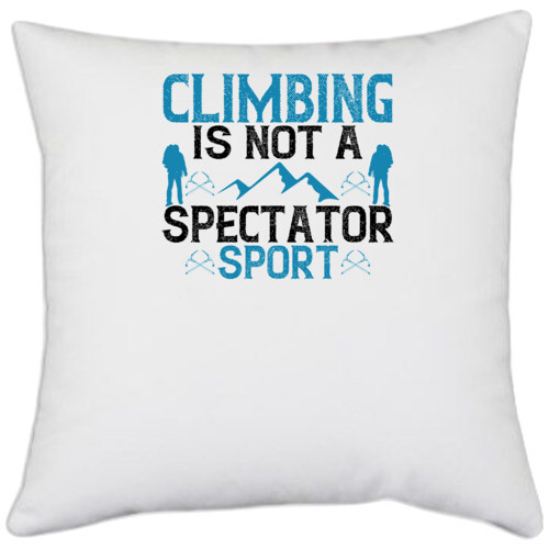 Climbing | Climbing is not a spectator sport