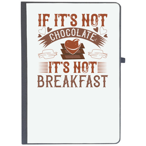 Chocolate | ?If it's not chocolate, it's not breakfast