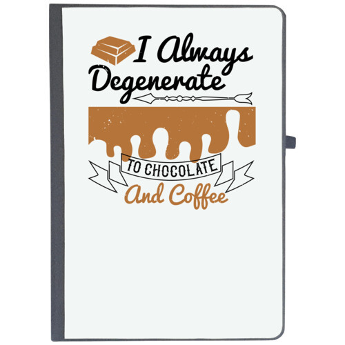 Chocolate | I always degenerate to chocolate and coffee