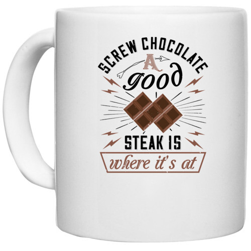 Chocolate | Screw chocolate. A good steak is where it?s at