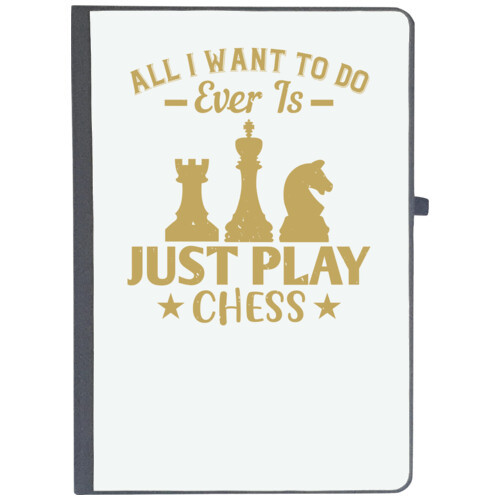 Chess | All I want to do, ever, is just play Chess