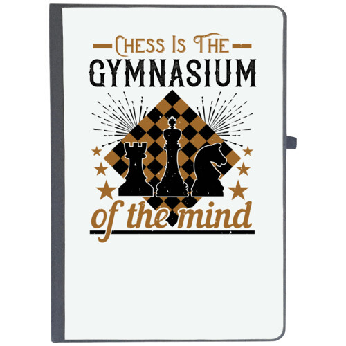 Chess | Chess is the gymnasium of the mind