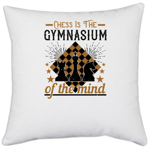 Chess | Chess is the gymnasium of the mind