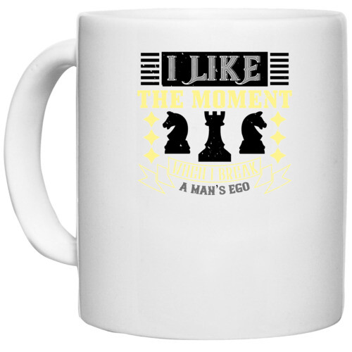 Chess | I like the moment when I break a man?s ego