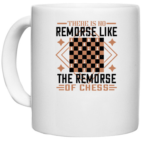 Chess | There is no remorse like the remorse of chess
