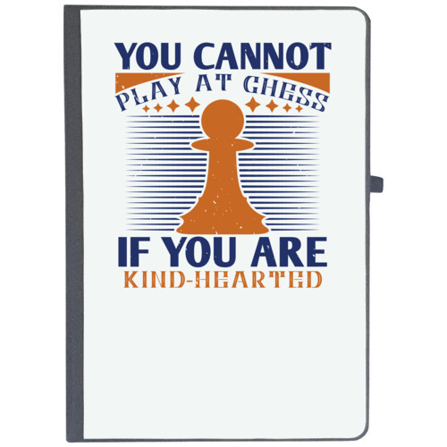 Chess | You cannot play at Chess if you are kindhearted