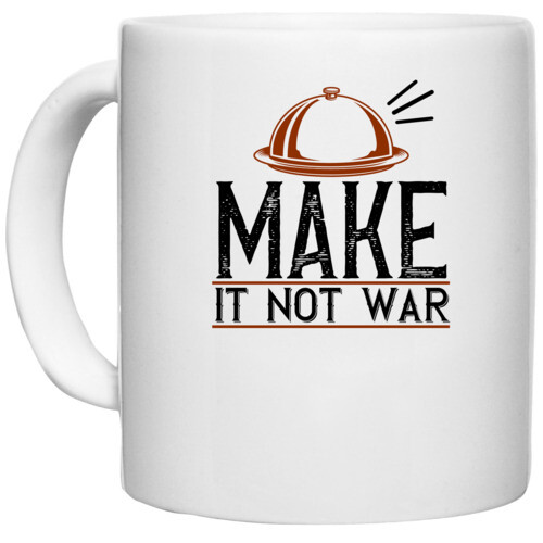 Cooking | make it not war
