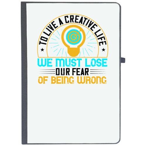 Motivational | To live a creative life, we must lose our fear of being wrong